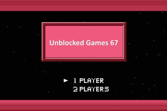 Unblocked Games 67